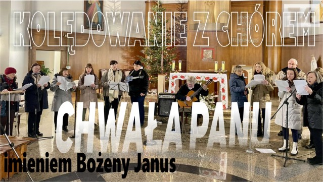 KOLĘDOWANIE Z CHÓREM