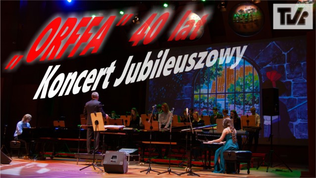 40 – lecie zespołu „ORFFA”